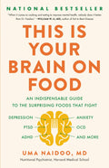 This Is Your Brain on Food: An Indispensable Guide to the Su